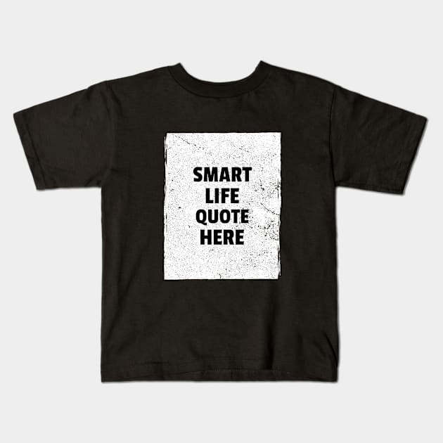 Funny Sarcastic Smart Life Quote Design Kids T-Shirt by New East 